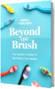 Beyond The Brush